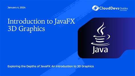 Introduction to JavaFX 3D Graphics
