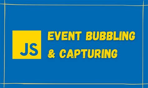 Event Bubbling and Capturing in JavaScript に対する画像結果