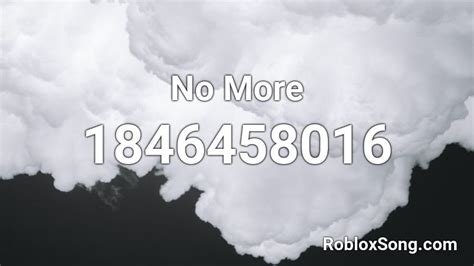 Image result for Roblox No More Music ID