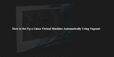 Image result for Set Up Linux Virtual Machine On VirtualBox