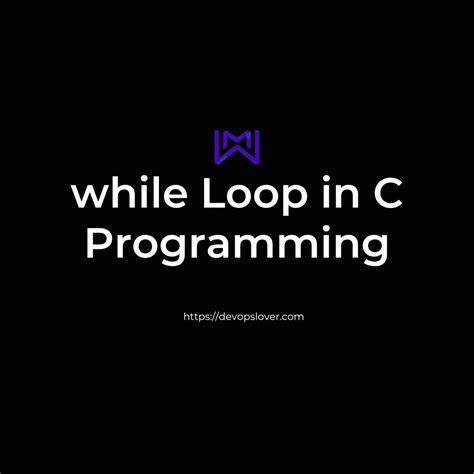 While Loop C Programming for Beginners に対する画像結果