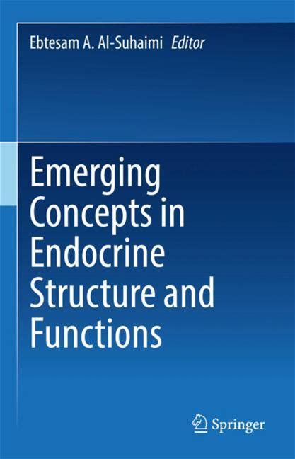 Emerging Concepts In Endocrine Structure And Functions - Al-Suhaimi - Hard Cover