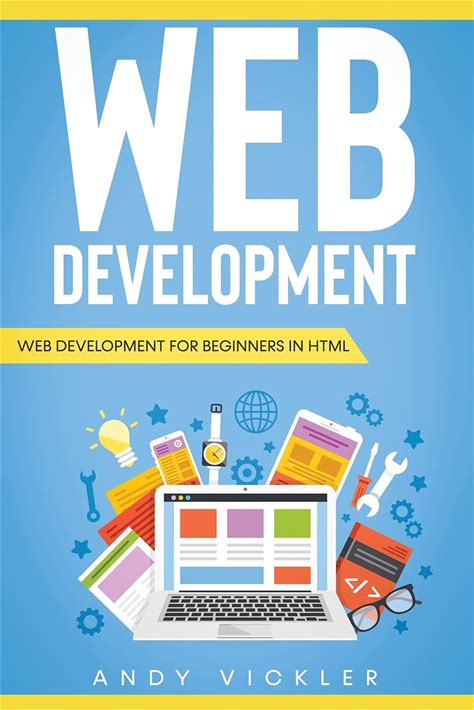 Web Development: Web Development For Beginners In HTML