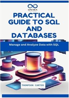 Practical Guide To SQL And Databases: Manage And Analyze Data With SQL By Carter, Thompson By Thriftbooks, Paperback