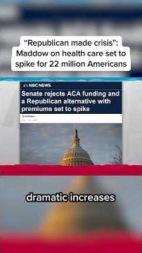 'Republican made crisis': Maddow on health care set to spike for 22 million Americans