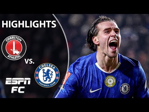 DOMINANT OUTING 💪 Charlton Athletic vs. Chelsea | FA Cup Highlights | ESPN FC