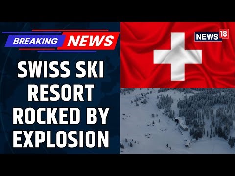 BREAKING | Blast In Switzerland: Multiple Killed And Injured in Crans-Montana Bar Explosion | News18
