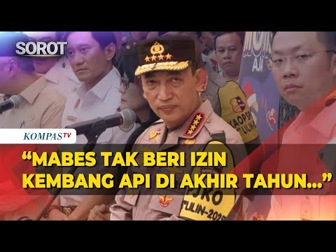 Kapolri Pastikan Mabes Tak Izinkan Kembang Api di Perayaan Malam Tahun Baru
