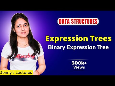 3.12 Expression Trees | Binary Expression Tree | Data Structures Tutorials