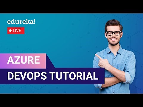 Azure DevOps Tutorial in 60 Minutes | Azure DevOps CI/CD Pipeline | Edureka Live