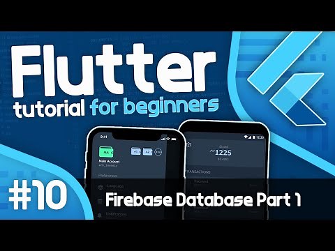 Flutter Tutorial for Beginners #10 - Flutter Database with Firebase (Part 1)