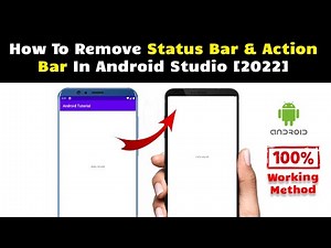 How To Remove Action Bar And Status Bar In Android Studio [2022]