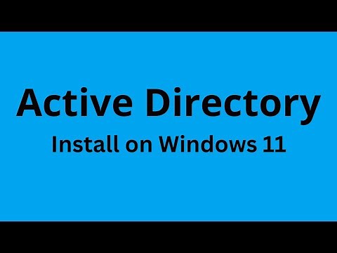 Active Directory - How to Install Active Directory in Windows 11