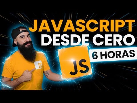 Curso COMPLETO de JavaScript DESDE CERO para Principiantes