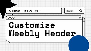 4 ways to customize Weebly header