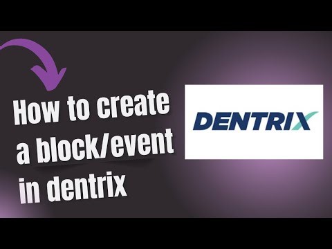 How to create a block/event in Dentrix