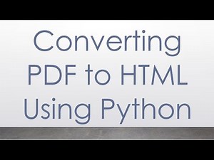 Converting PDF to HTML Using Python