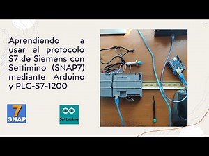 Aprendiendo a usar el protocolo S7 de Siemens con Settimino (SNAP7) mediante Arduino y PLC S7-1200