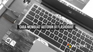 Cara Membuat Autorun di Flashdrive