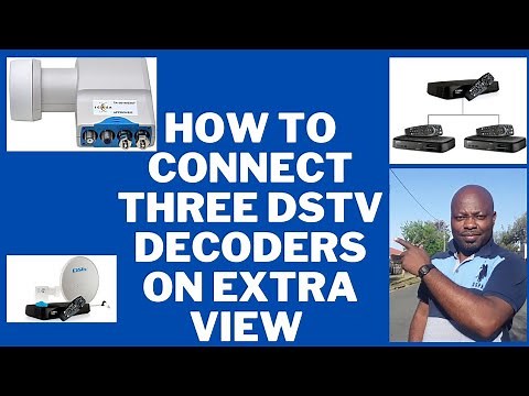 How to connect three DStv decoders on extra view . DStv technician South Africa