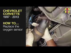 Chevrolet Corvette (1997 - 2013) - Replace the oxygen sensor
