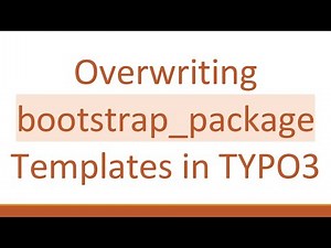 Overwriting bootstrap_package Templates in TYPO3