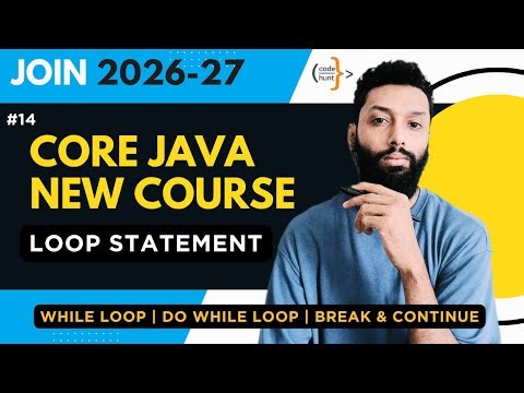Java While Loop, Do While Loop & Jump Statements (Break & Continue) | Core Java in Hindi | CodeHunt