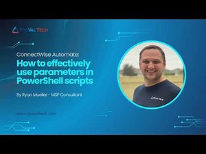 ConnectWise Automate: How to effectively use parameters in PowerShell scripts