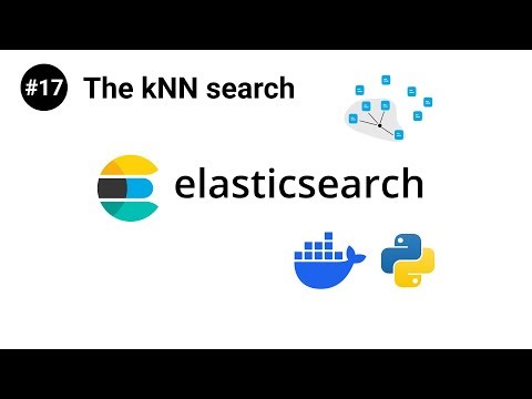 ElasticSearch in Python #17 - The kNN search algorithm