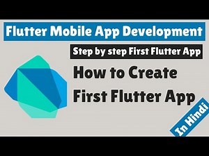 Flutter Mobile App Development - How to Create First Flutter App