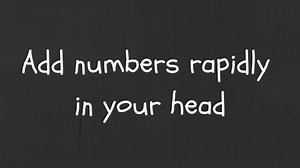 Addition Tricks: Add Numbers Rapidly In your Head