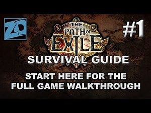 The Path of Exile Survival Guide #1: The Beginning - Full Game Beginner's Walkthrough