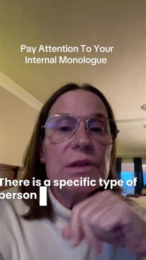 Pay Attention to Your Inner Monologue