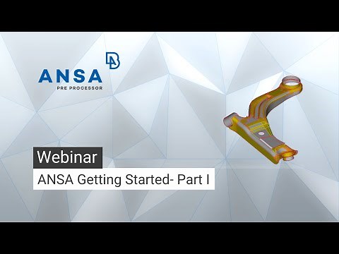 ANSA Getting Started- Part I