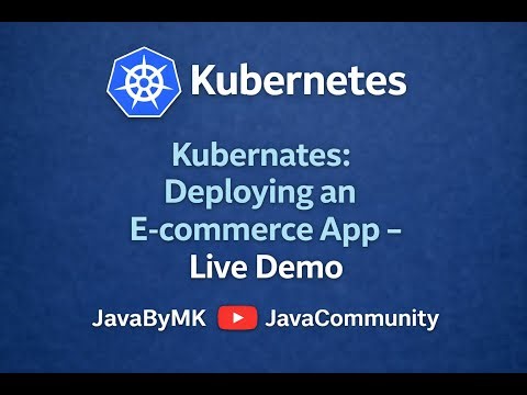 Part 4 | Kubernetes Live Demo 🚀 | Deploy E-Commerce Microservices Step-by-Step | Java Community
