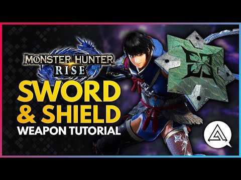 Monster Hunter Rise | Sword & Shield Tutorial