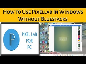 How To Install Pixel Lab In PC 2023 Without Bluestacks