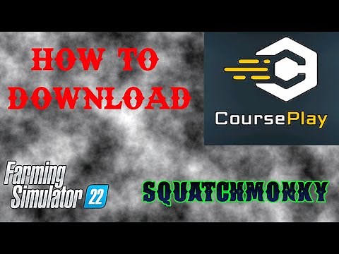 How to download and install courseplay for fs22
