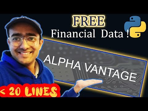 How to use Alpha Vantage API Python- 2021🔴 [FREE data]