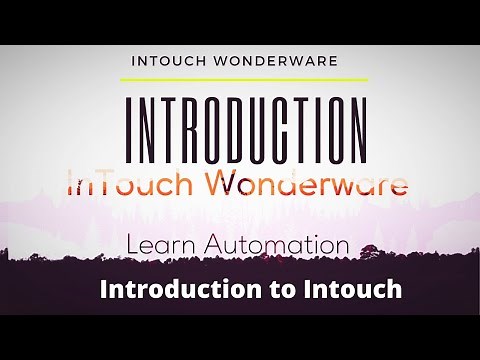InTouch SCADA : INTRODUCTION TO INTOUCH - 1st Day on InTouch Tutorial for Beginner