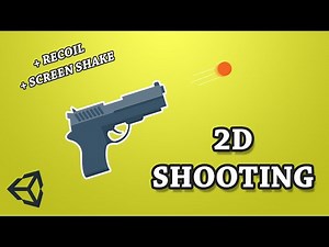 How to make 2D Shooting in UNITY with Gun Recoil - Unity 2D
