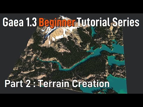 Gaea Beginner Tutorial Series : Part 2 - Terrain Creation