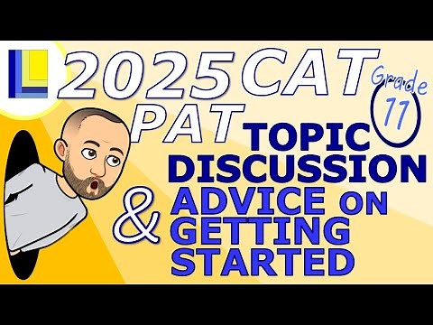 CAT PAT 2025 | Grade 11 | Topic discussion & advice on getting started