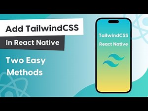Add Tailwind CSS In Your React Native App