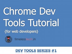 Chrome Dev Tools Tutorial