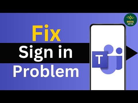 How to fix MS Teams sign in Problem ?