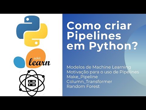 Como criar Pipelines em Python