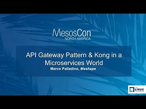 API Gateway Pattern & Kong in a Microservices World