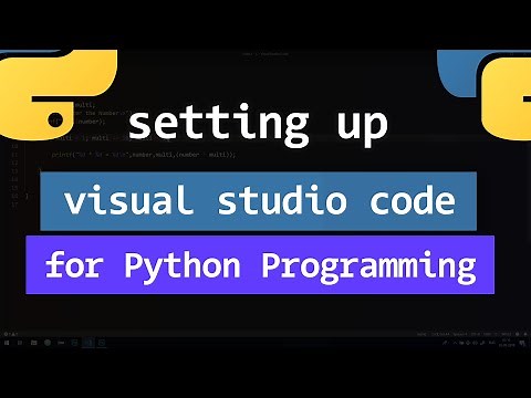 How to Set up Visual Studio Code for Python Programming