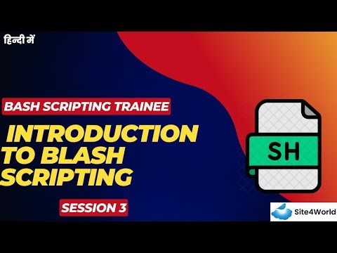 Bash Scripting Trainee Session 3 : Introduction to Blash Scripting